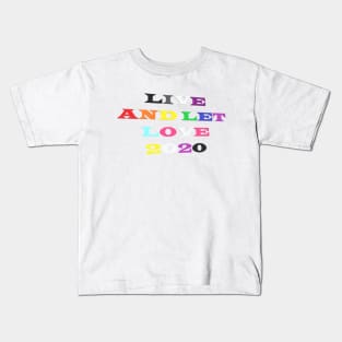 Pride 2020: Live And Let Love Kids T-Shirt